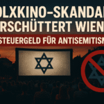 Volxkino-Skandal erschüttert Wien: Kein Steuergeld für Antisemitismus!