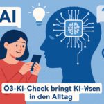 Ö3-KI-Check bringt KI-Wissen in den Alltag
