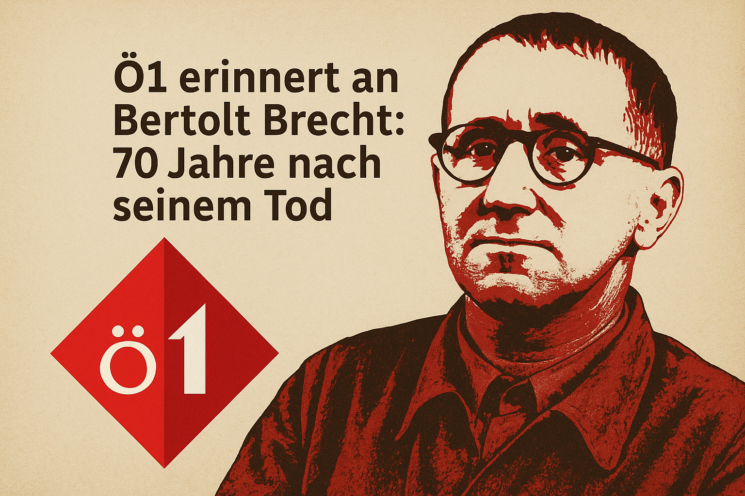 Titelbild zu „Ö1 erinnert an Bertolt Brecht: 70 Jahre nach seinem Tod“