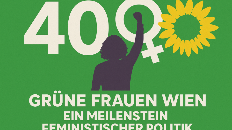 Titelbild zu „40 Jahre Grüne Frauen Wien: Ein Meilenstein feministischer Politik“