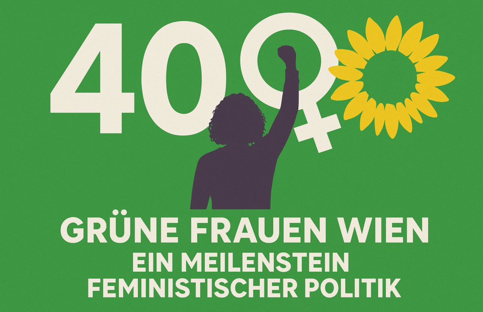 Titelbild zu „40 Jahre Grüne Frauen Wien: Ein Meilenstein feministischer Politik“
